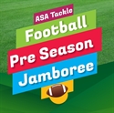 Picture of ASA Football Pre-Season Jamboree - Tackle Teams